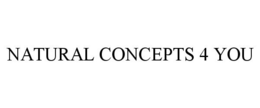 NATURAL CONCEPTS 4 YOU trademark