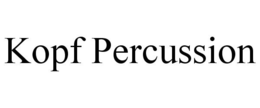 KOPF PERCUSSION trademark