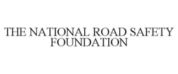 THE NATIONAL ROAD SAFETY FOUNDATION trademark