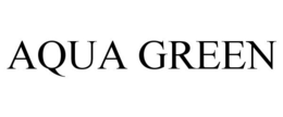 AQUA GREEN trademark