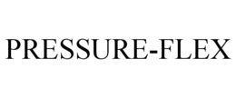 PRESSURE-FLEX trademark