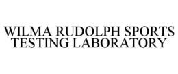 WILMA RUDOLPH SPORTS TESTING LABORATORY trademark