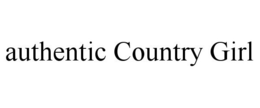 AUTHENTIC COUNTRY GIRL trademark