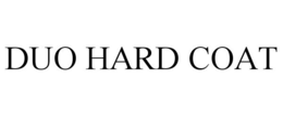 DUO HARD COAT trademark