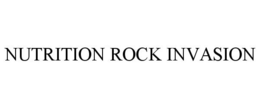 NUTRITION ROCK INVASION trademark