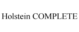 HOLSTEIN COMPLETE trademark