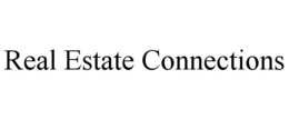 REAL ESTATE CONNECTIONS trademark