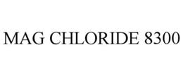 MAG CHLORIDE 8300 trademark