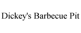 DICKEY'S BARBECUE PIT trademark