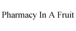 PHARMACY IN A FRUIT trademark
