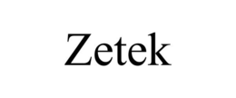 ZETEK trademark
