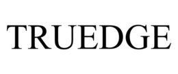TRUEDGE trademark