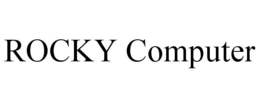 ROCKY COMPUTER trademark