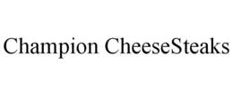 CHAMPION CHEESESTEAKS trademark