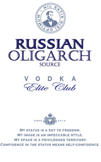 · NIL SATIS NISI OPTIMUM RUSSIAN OLIGARCH SOURCE VODKA ELITE CLUB SINCE 2012 MY STATUS IS A KEY TO FREEDOM. MY IMAGE IS AN IMPECCABLE STYLE. MY SPACE IS A PRIVILEDGED TERRITORY. CONFIDENCE IN THE STATUS MEANS SELF·CONFIDENCE. trademark