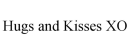 HUGS AND KISSES XO trademark