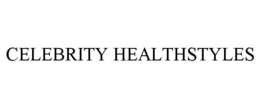 CELEBRITY HEALTHSTYLES trademark
