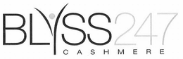 BLYSS247 CASHMERE trademark