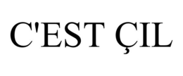 C'EST ÇIL trademark