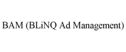 BAM (BLINQ AD MANAGEMENT) trademark