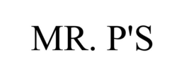 MR. P'S trademark