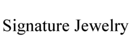 SIGNATURE JEWELRY trademark