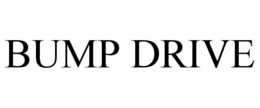 BUMP DRIVE trademark