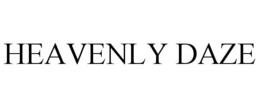 HEAVENLY DAZE trademark