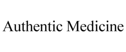 AUTHENTIC MEDICINE trademark
