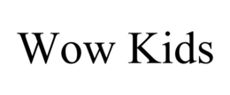 WOW KIDS trademark