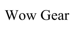 WOW GEAR trademark