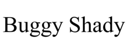 BUGGY SHADY trademark
