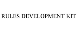 RULES DEVELOPMENT KIT trademark