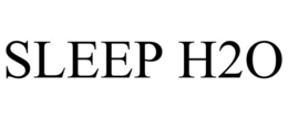 SLEEP H2O trademark