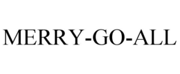 MERRY-GO-ALL trademark