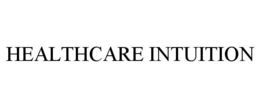 HEALTHCARE INTUITION trademark