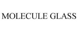MOLECULE GLASS trademark