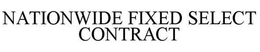 NATIONWIDE FIXED SELECT CONTRACT trademark