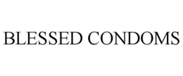 BLESSED CONDOMS trademark