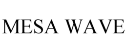MESA WAVE trademark