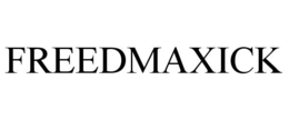 FREEDMAXICK trademark