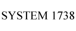 SYSTEM 1738 trademark