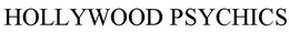 HOLLYWOOD PSYCHICS trademark