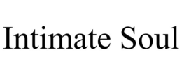 INTIMATE SOUL trademark