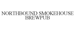 NORTHBOUND SMOKEHOUSE BREWPUB trademark
