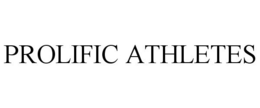 PROLIFIC ATHLETES trademark