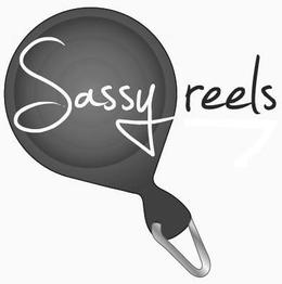 SASSY REELS trademark