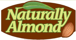 NATURALLY ALMOND trademark