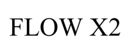FLOW X2 trademark