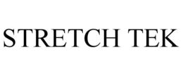 STRETCH TEK trademark